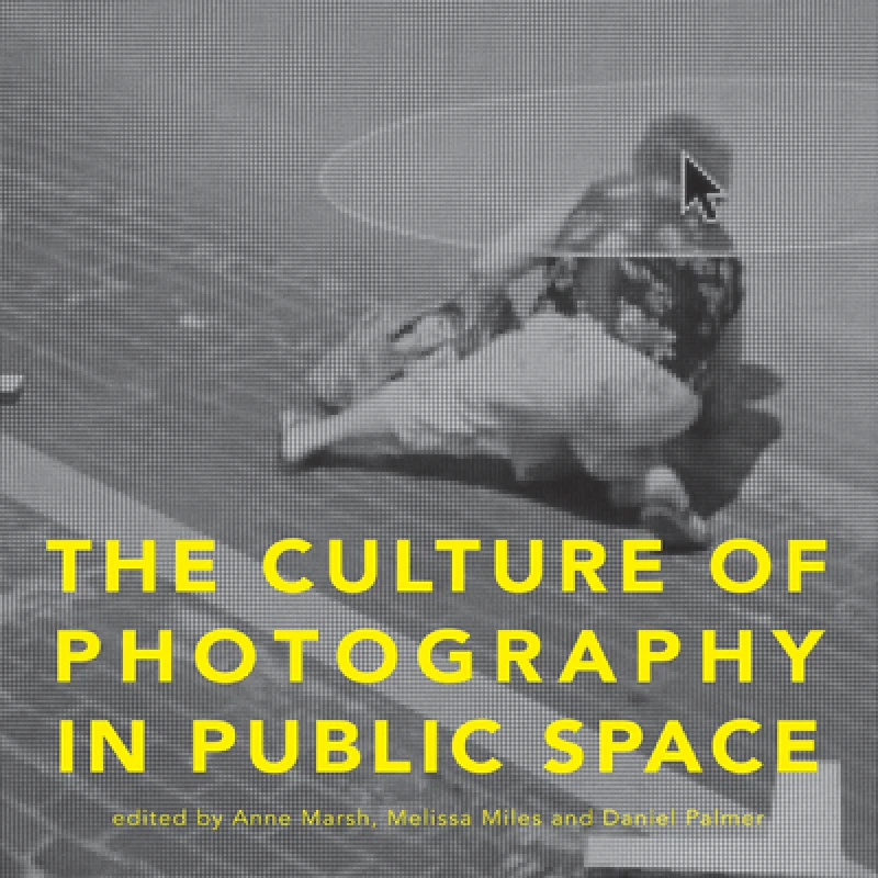 The Culture of Photography in Public Space