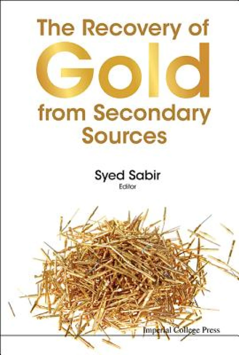 Recovery Of Gold From Secondary Sources, The