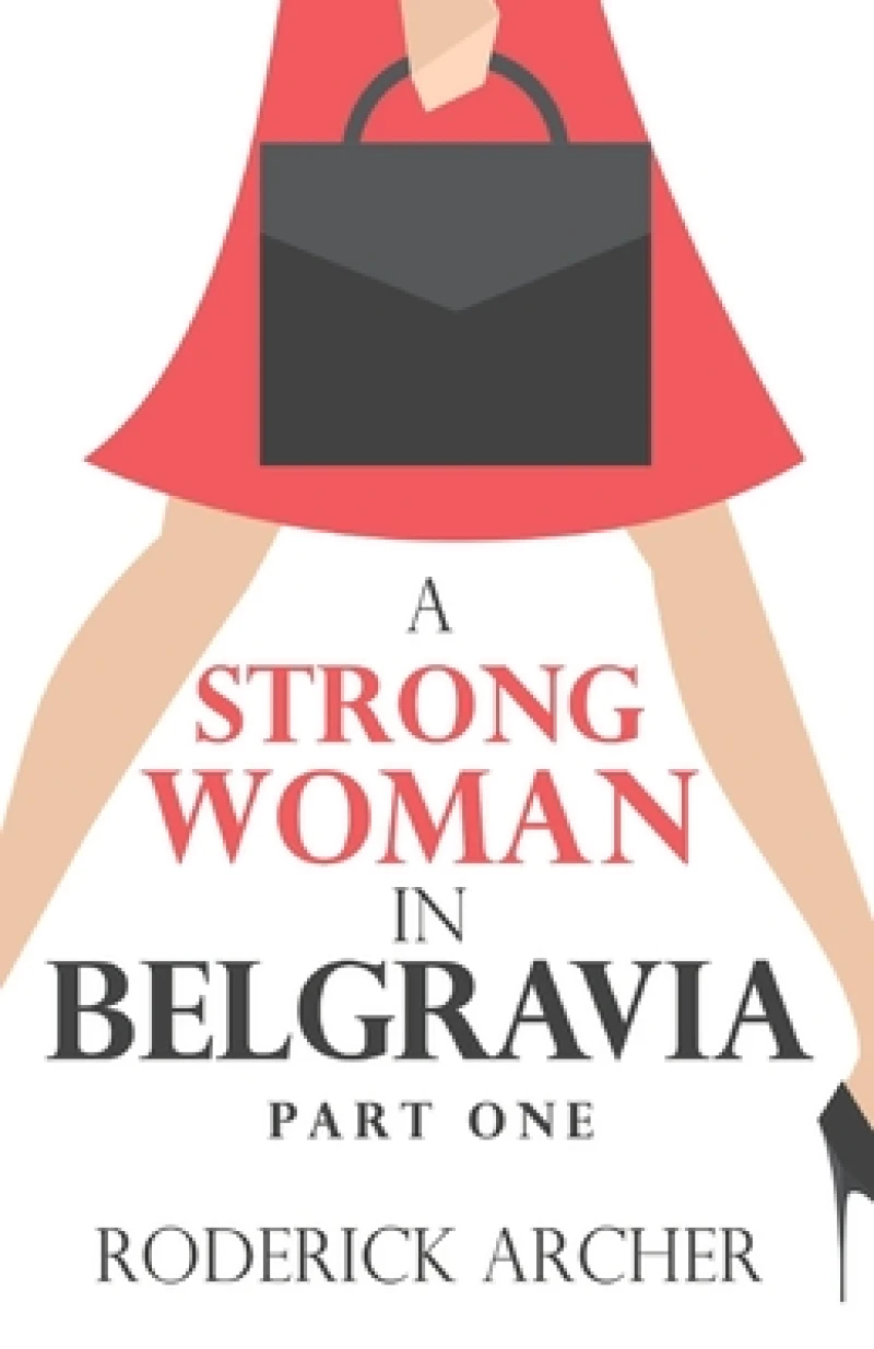 A Strong Woman in Belgravia
