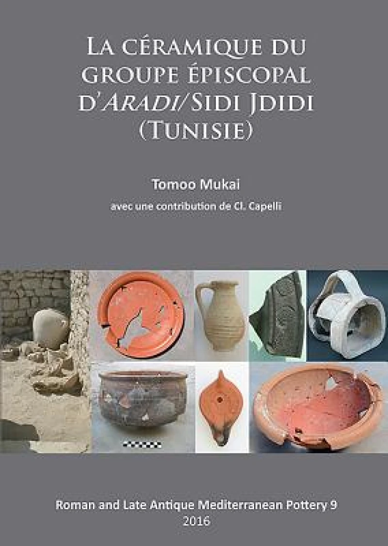 La Ceramique du groupe episcopal d’ARADI/Sidi Jdidi (Tunisie)