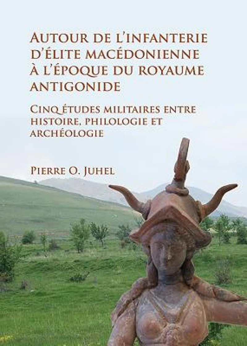 Autour de l’infanterie d’elite macedonienne a l’epoque du royaume antigonide