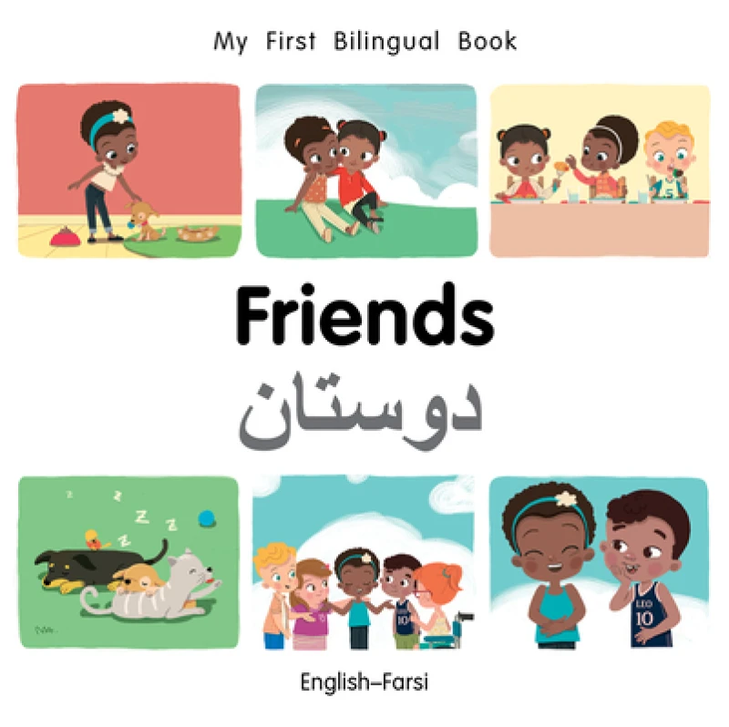 My First Bilingual BookFriends (EnglishFarsi)