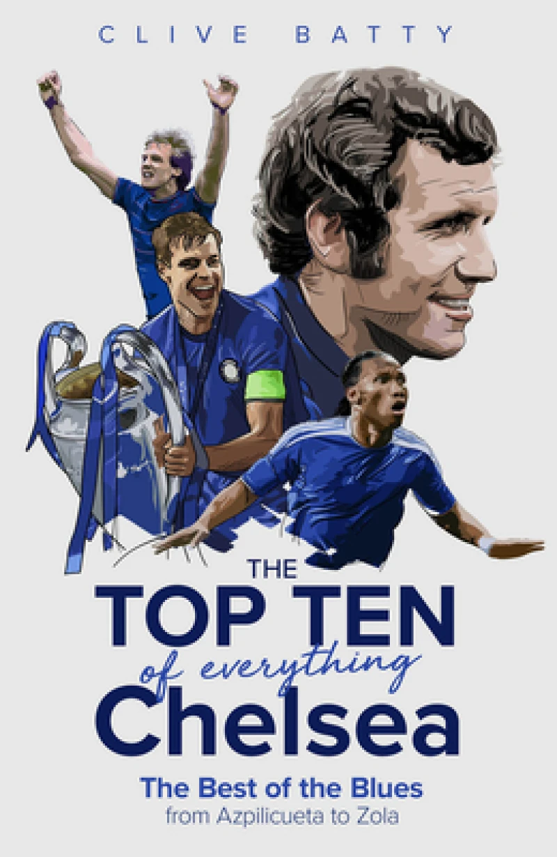 The Top Ten of Everything Chelsea