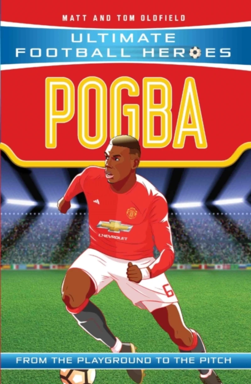 Ultimate Football Heroes: Pogba (Top Ballers 10)
