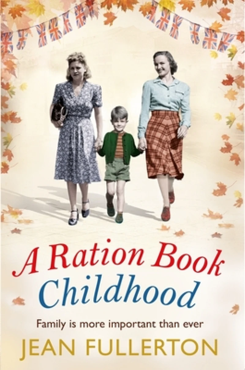 A Ration Book Childhood