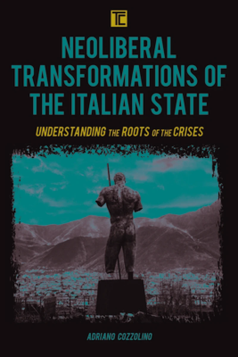 Neoliberal Transformations of the Italian State