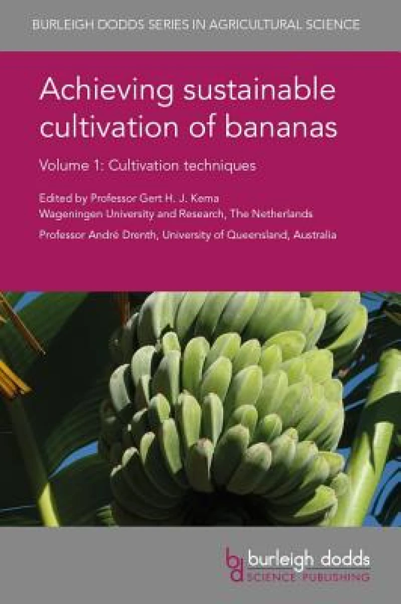 Achieving Sustainable Cultivation of Bananas Volume 1