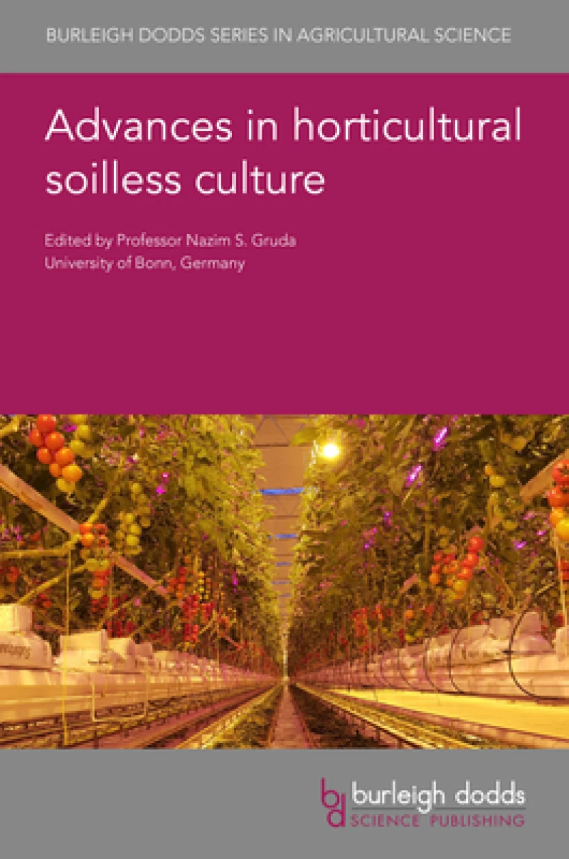 Advances in Horticultural Soilless Culture