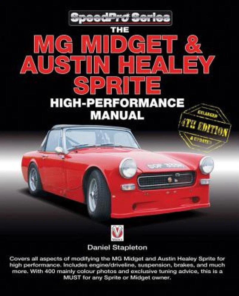 The Mg Midget & Austin-Healey Sprite High Performance Manual