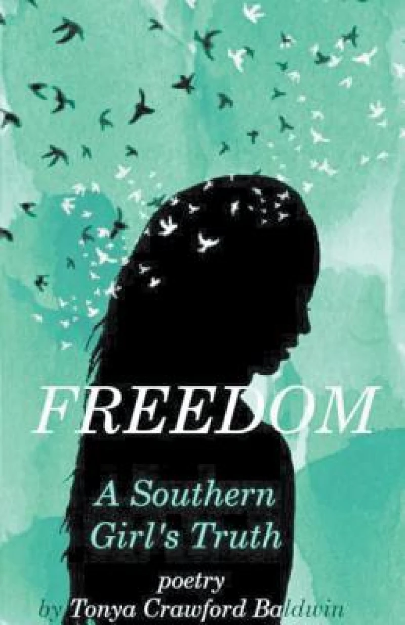 Freedom (A Southern Girl's Truth)