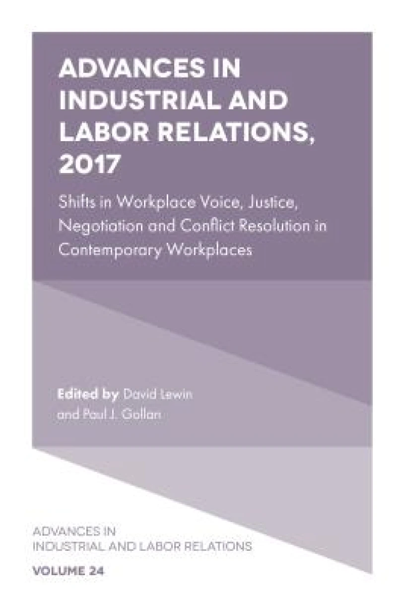 Advances in Industrial and Labor Relations, 2017