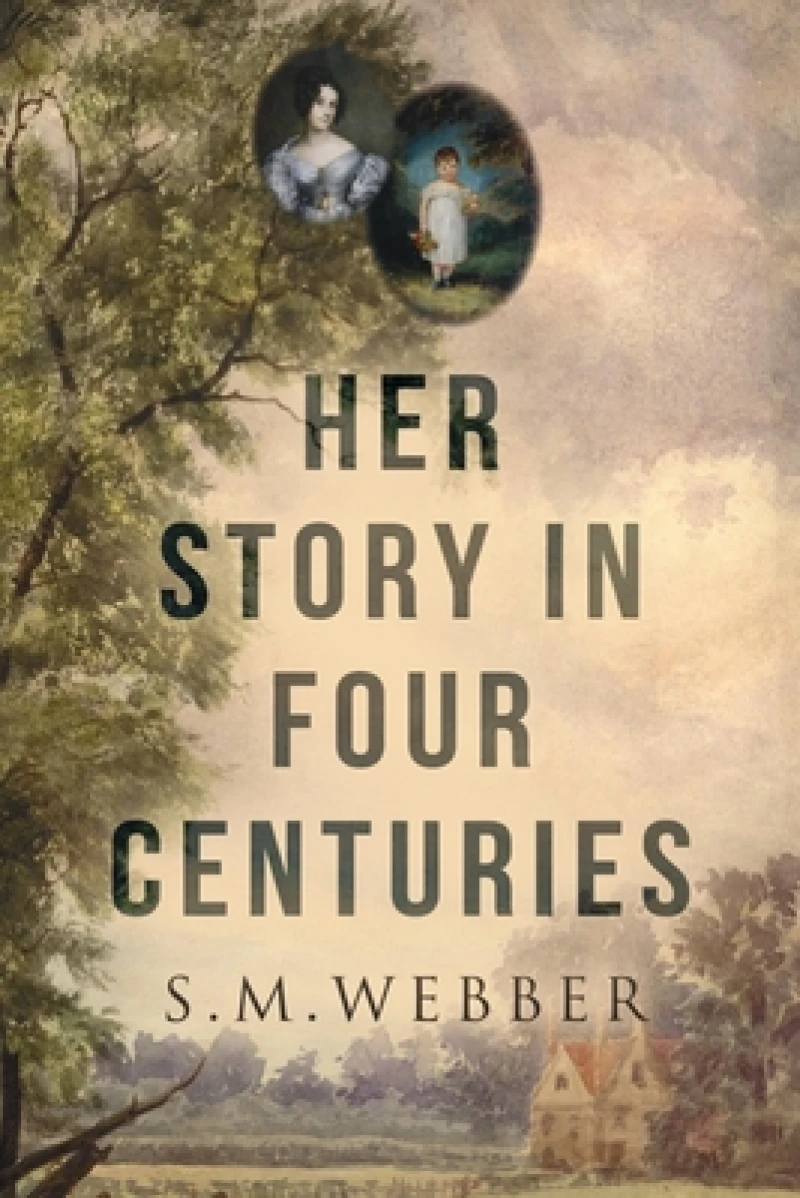Her Story In Four Centuries