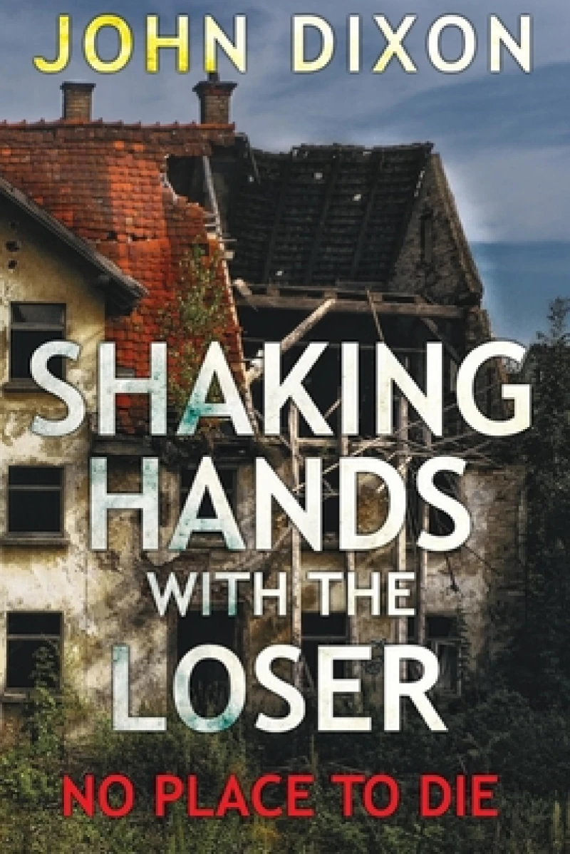 Shaking Hands With The Loser (No Place To Die)