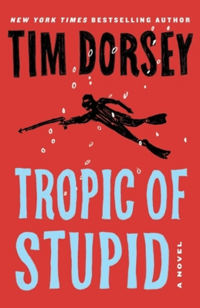 Tropic of Stupid (A Serge Storms Adventure # 23)