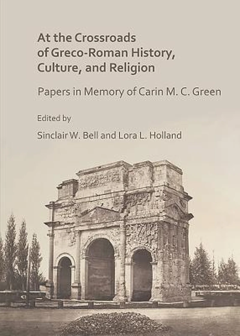 At the Crossroads of Greco-Roman History, Culture, and Religion