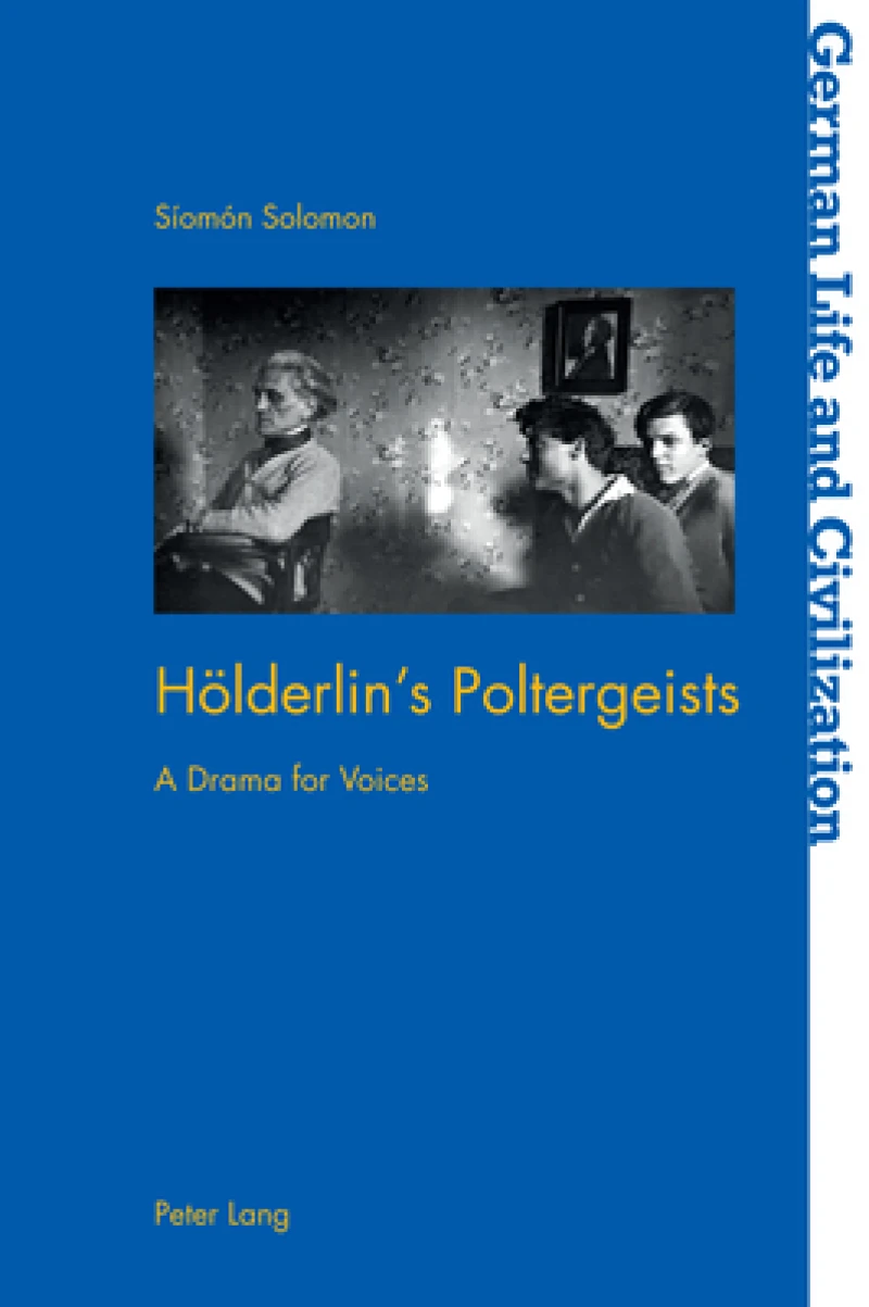 Hoelderlin’s Poltergeists