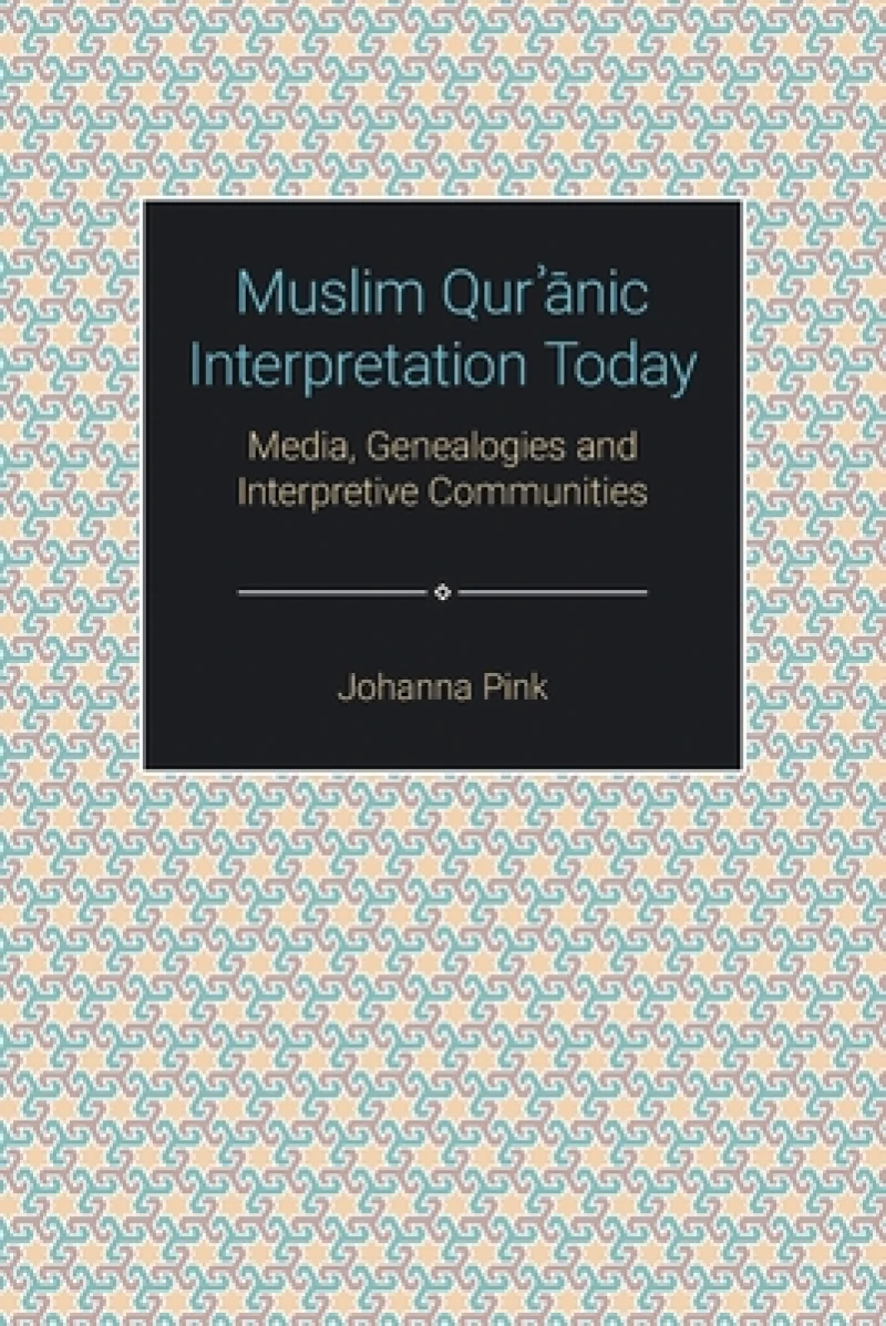 Muslim Qurʾānic Interpretation Today