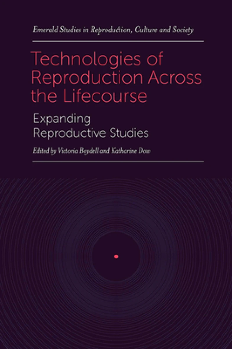 Technologies of Reproduction Across the Lifecourse