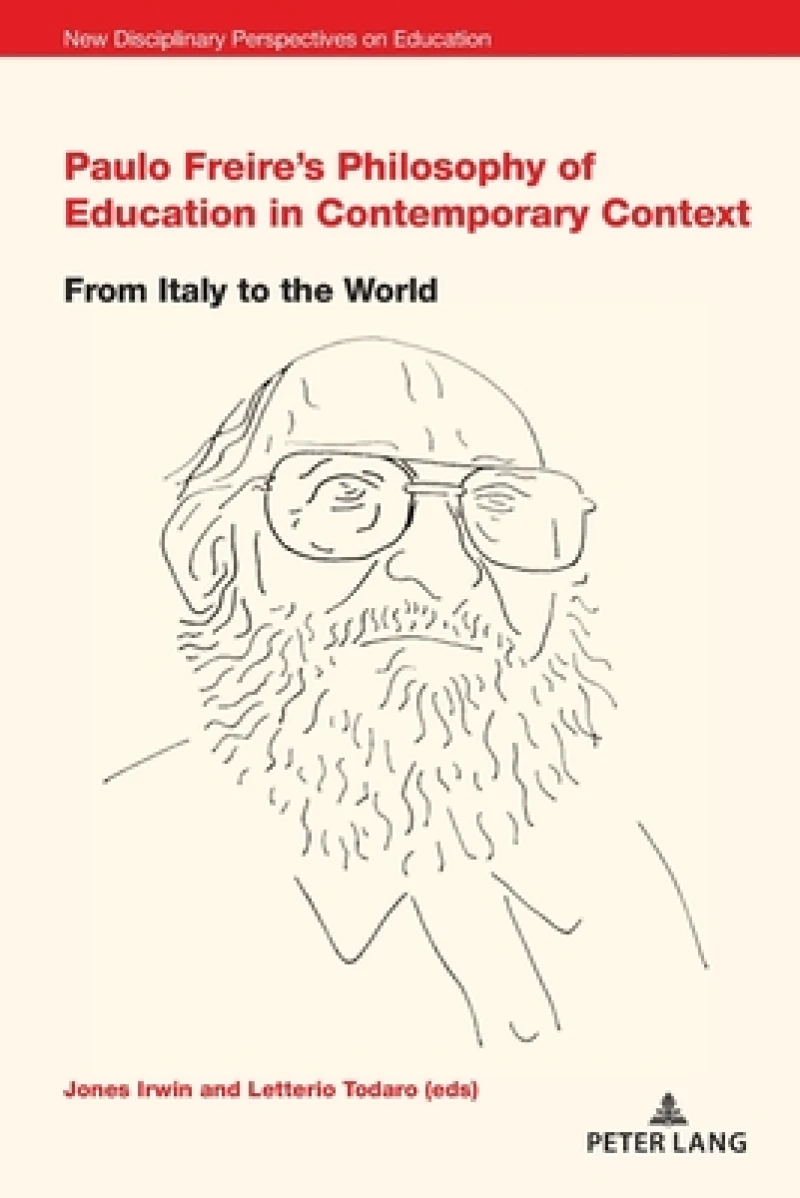 Paulo Freire’s Philosophy of Education in Contemporary Context