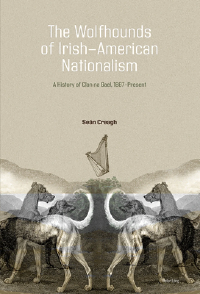 The Wolfhounds of Irish-American Nationalism