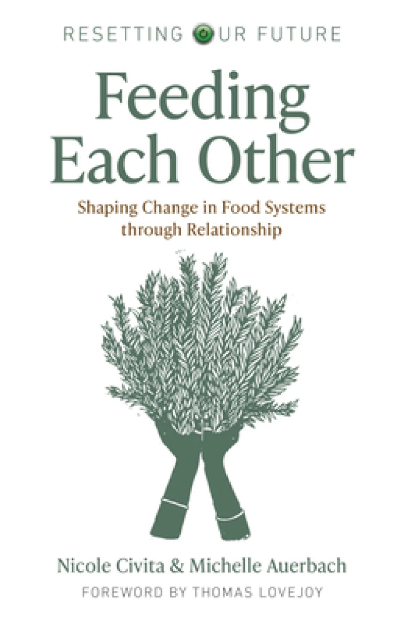 Resetting our Future: Feeding Each Other