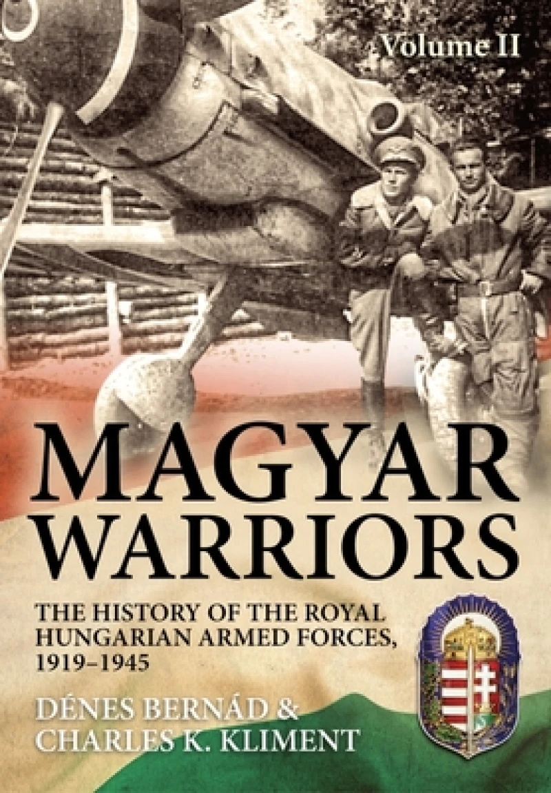 Magyar Warriors Volume 2