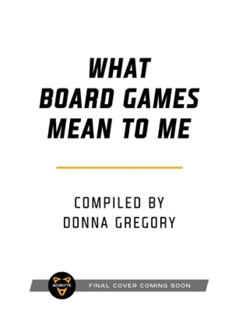 What Board Games Mean To Me