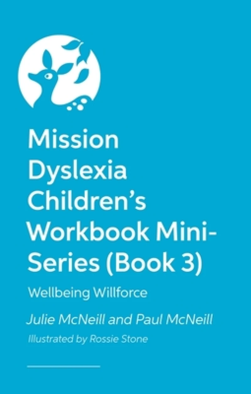 Mission Dyslexia: Wellbeing with Willforce