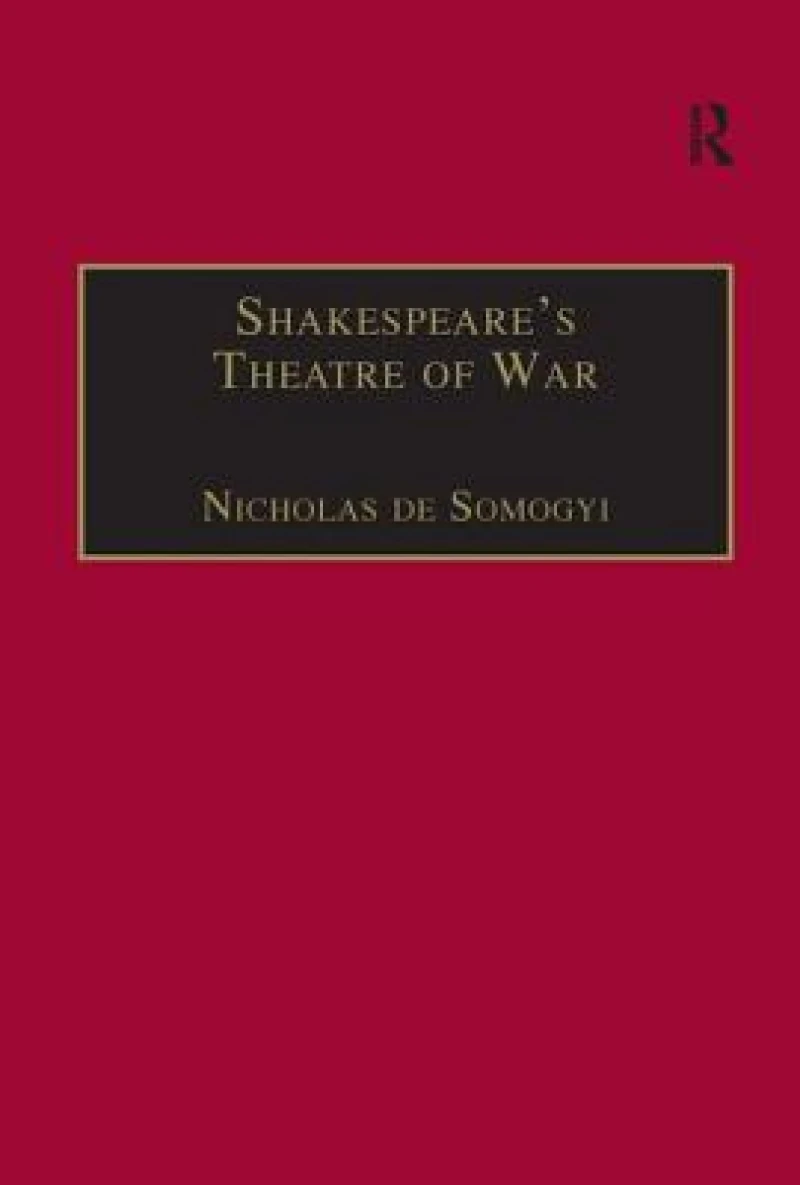 Shakespeare’s Theatre of War