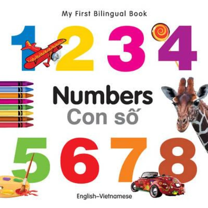 My First Bilingual Book -  Numbers (English-Vietnamese)