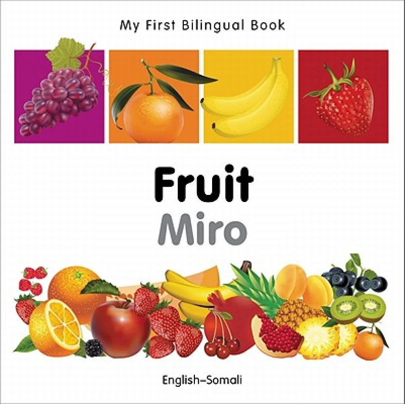 My First Bilingual Book -  Fruit (English-Somali)