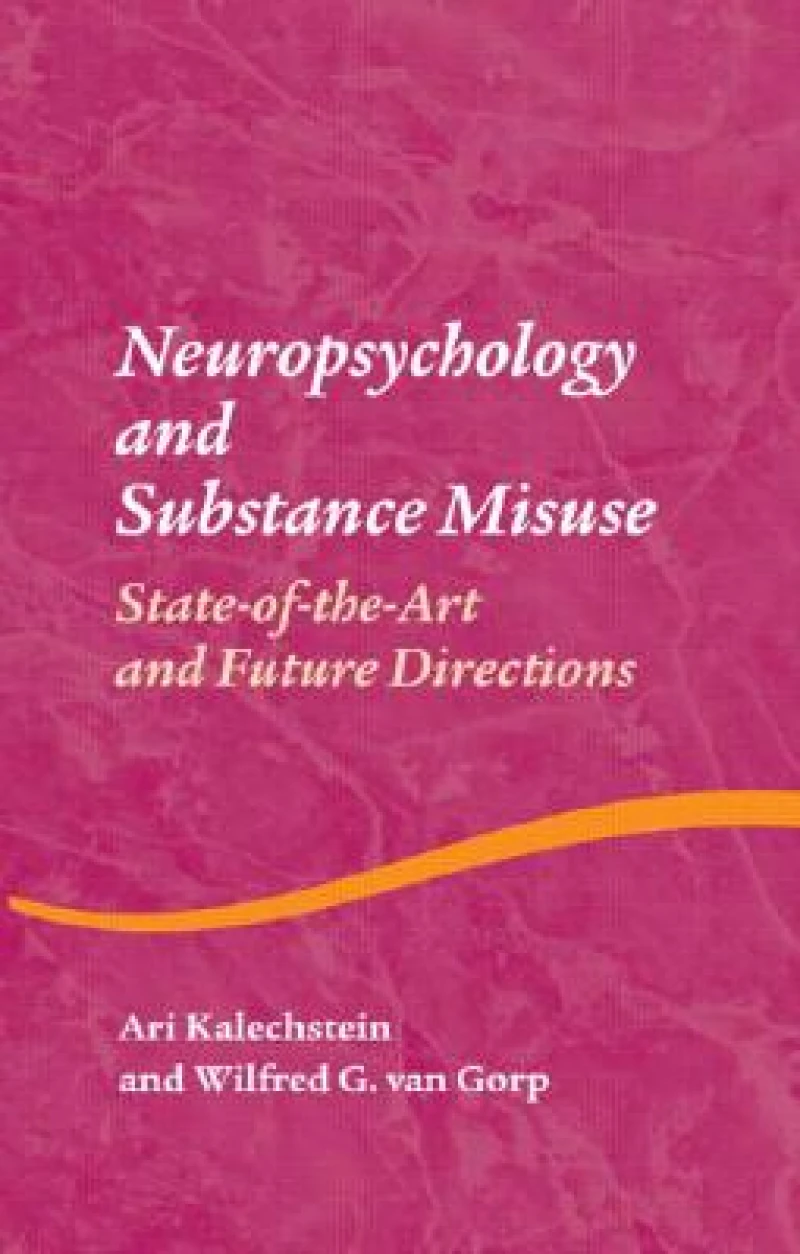 Neuropsychology and Substance Use
