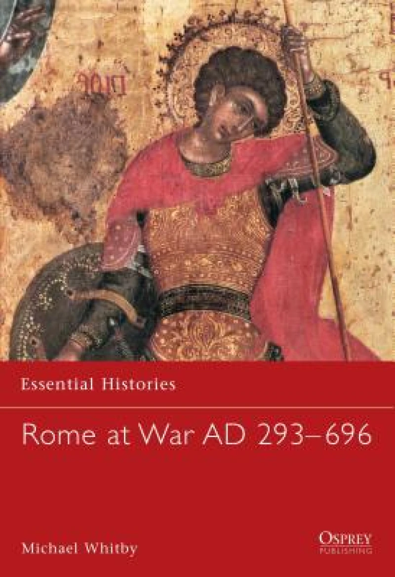 Rome at War AD 293–696