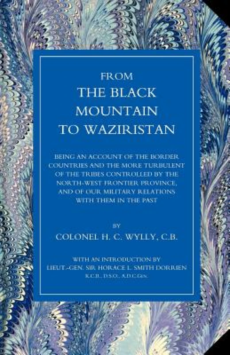 From the Black Mountain to Waziristan