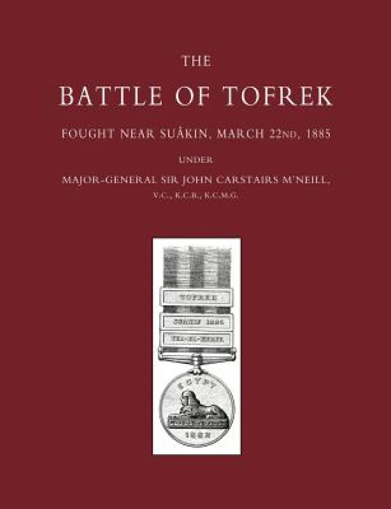 Battle of Tofrek, Fought Near Suakin, March 22nd 1885