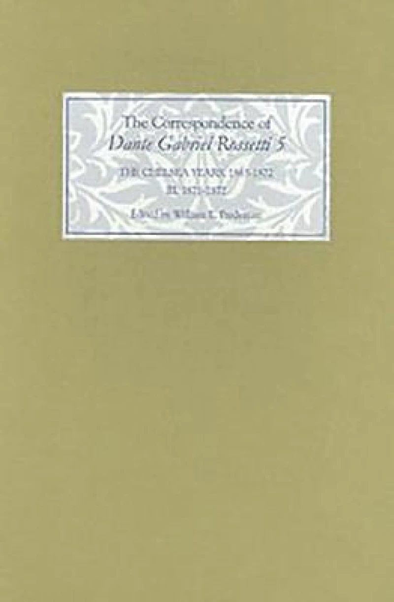 The Correspondence of Dante Gabriel Rossetti 5