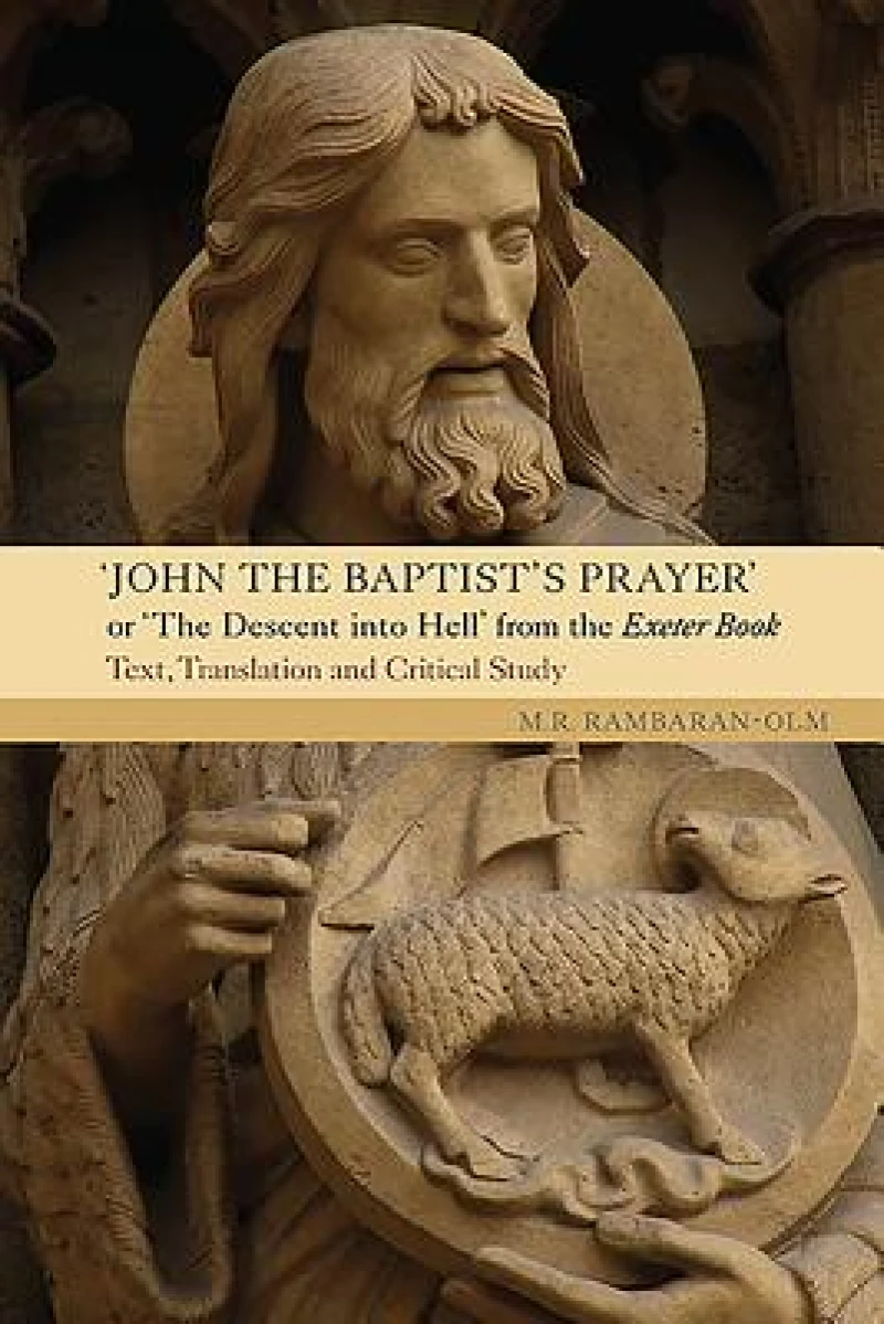 John the Baptist's Prayer or The Descent into Hell from the Exeter Book