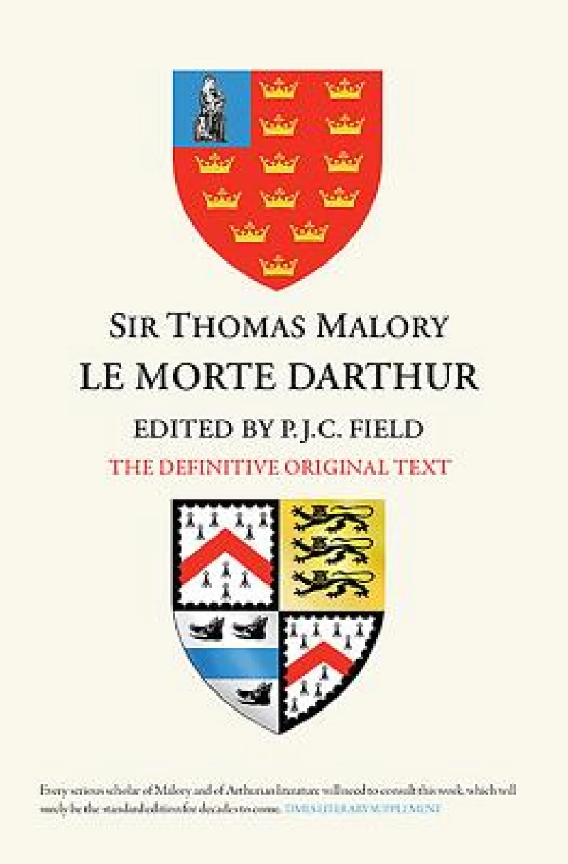 Sir Thomas Malory:  Le Morte Darthur