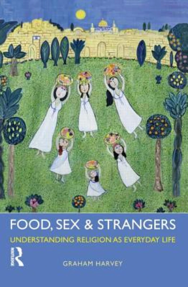 Food, Sex and Strangers