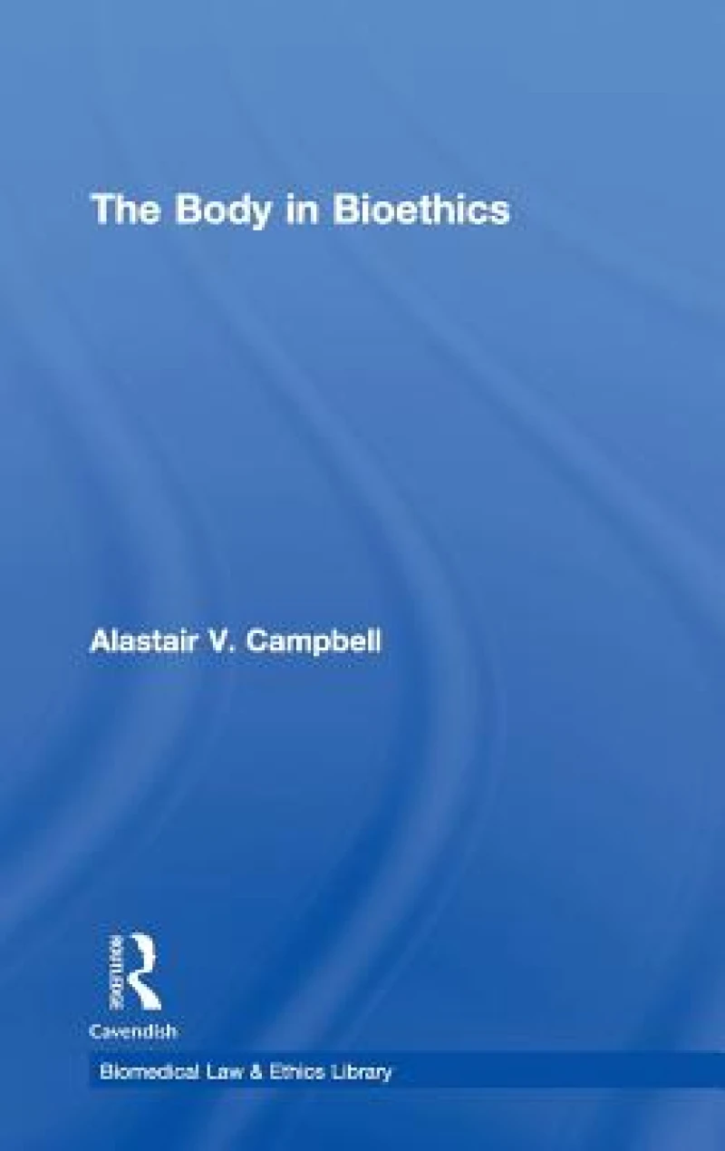 The Body in Bioethics