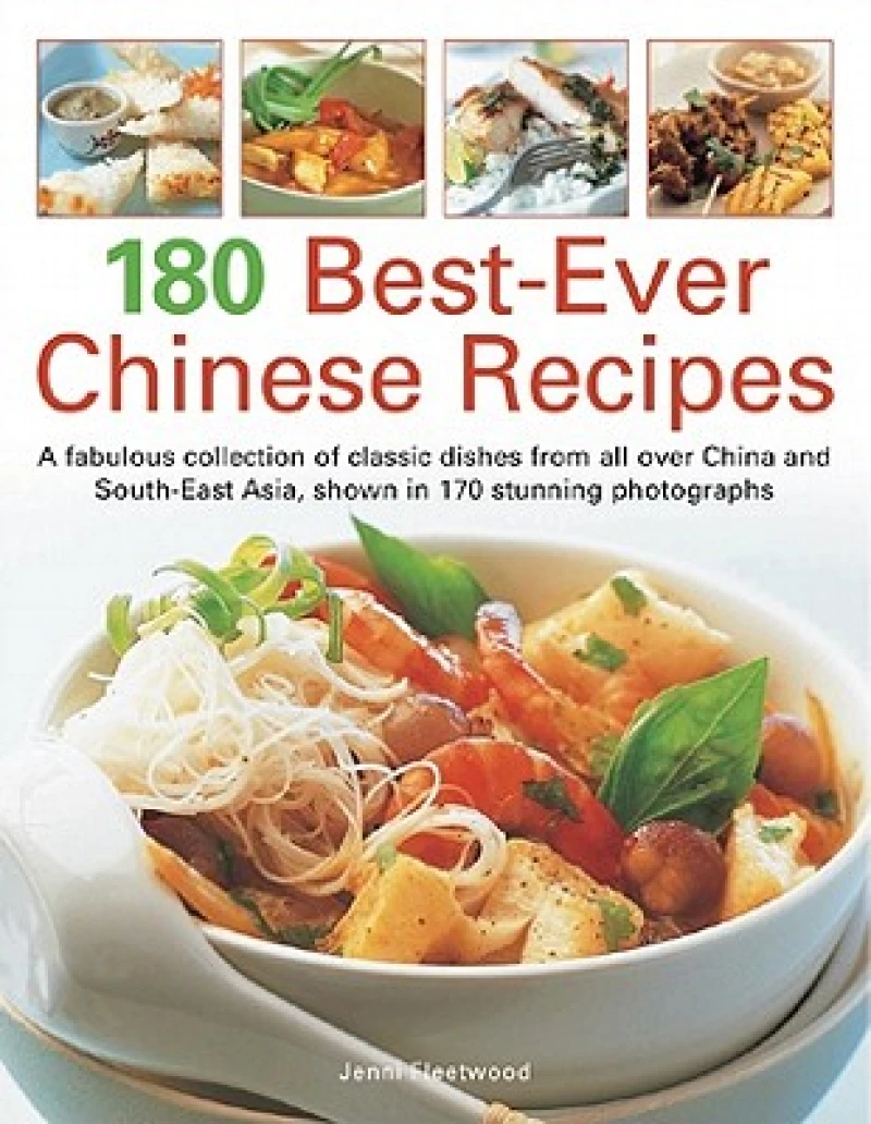 180 Best Ever Chinese Recipes