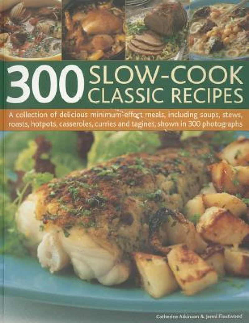 300 Slow-cook Classic Recipes