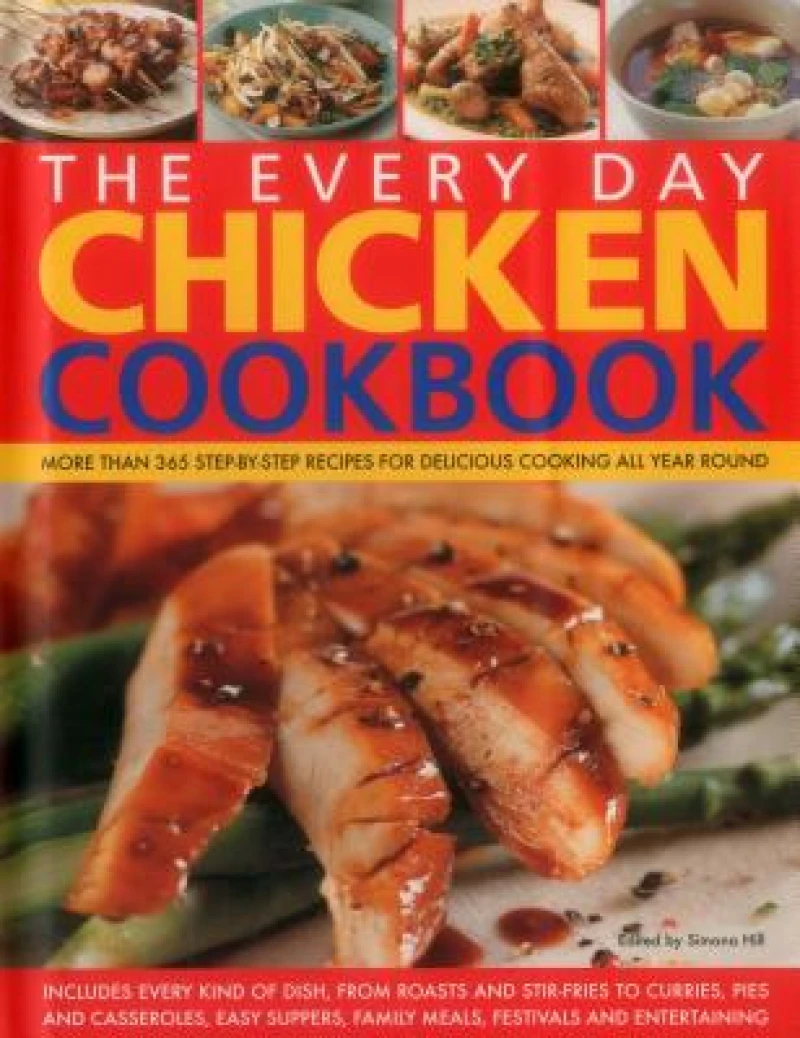 The Every Day Chicken Cookbook