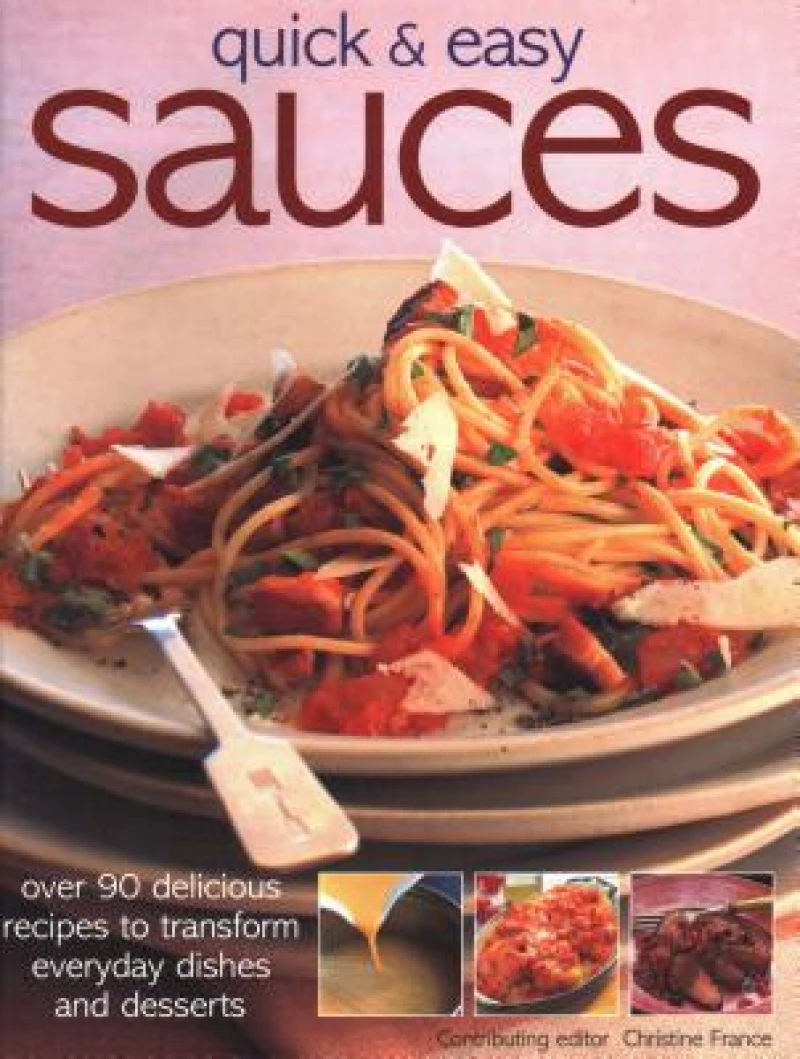 Quick & Easy Sauces
