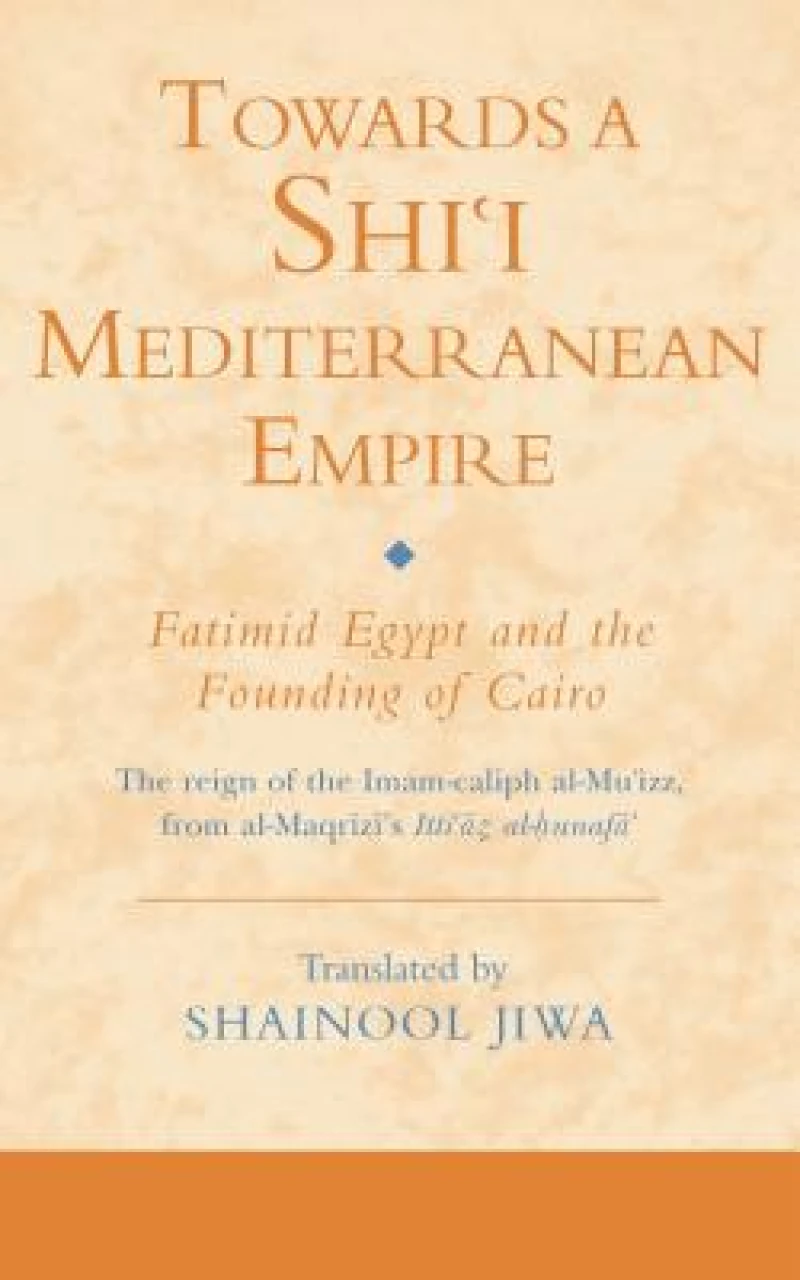 Towards a Shi‘i Mediterranean Empire