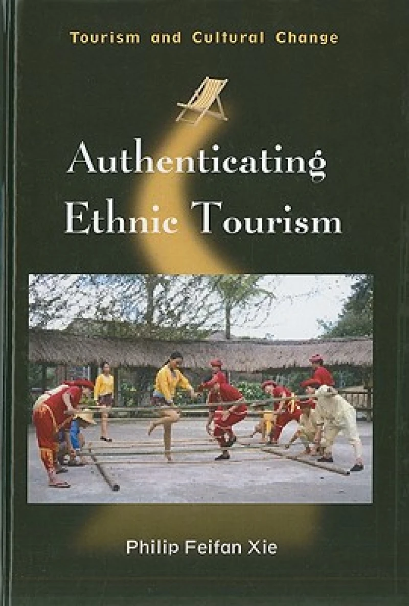 Authenticating Ethnic Tourism