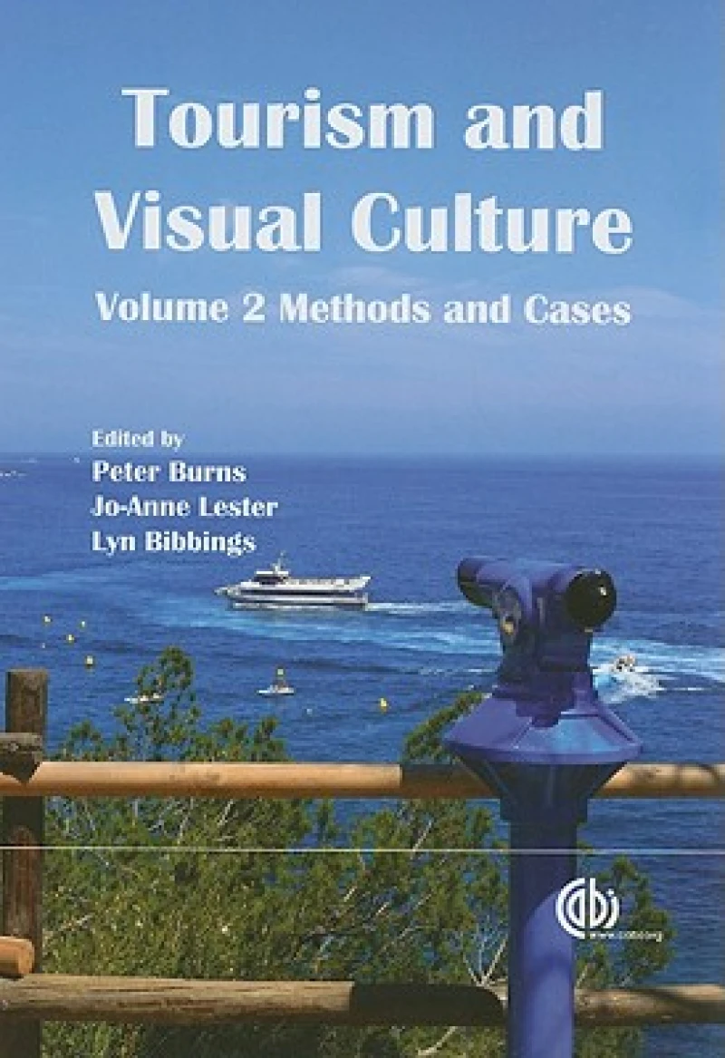 Tourism and Visual Culture, Volume 2