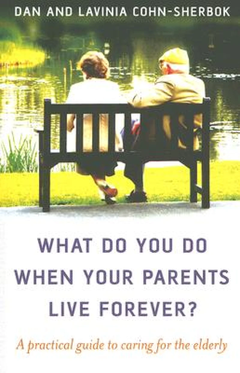 What do you do when your parents live forever? – A practical guide to caring for the elderly