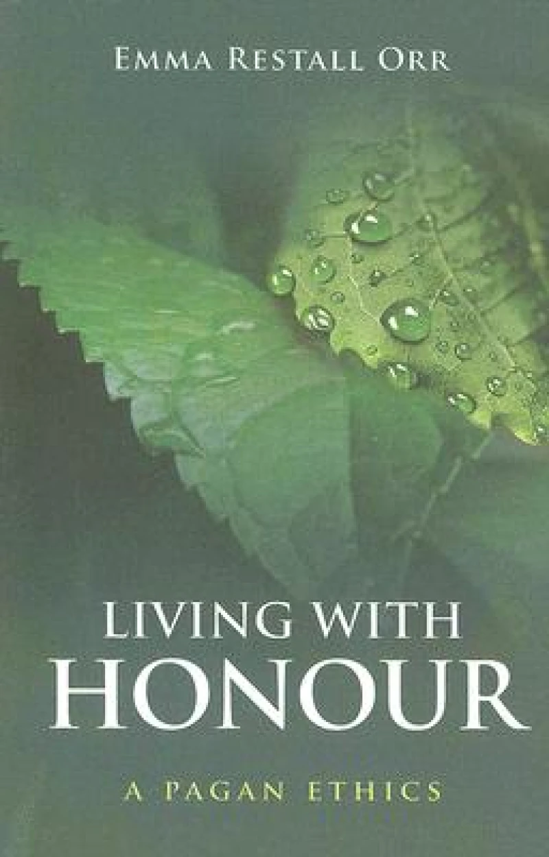 Living With Honour – A Pagan Ethics