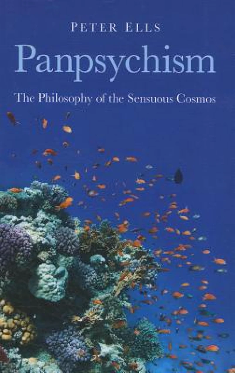 Panpsychism – The Philosophy of the Sensuous Cosmos